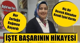 Ayla Ateş Anlattı İşte Başarının Hikayesi