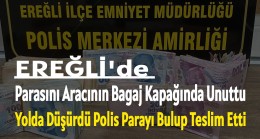 Parasını Bagaj Kapağında Unuttu Polis Parayı Bulup Teslim Etti