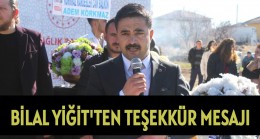 BİLAL YİĞİT’TEN TEŞEKKÜR MESAJI