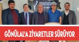 VEYSEL GÖNÜLAL’ A ZİYARETLER SÜRÜYOR