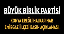 BÜYÜK BİRLİK PARTİSİNDEN BASIN AÇIKLAMASI