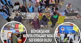 Büyükşehir Konya Otogarı’nda da Seferber Oldu