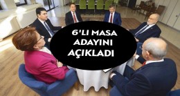 6’lı Masa Adayını açıkladı