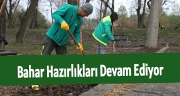 Bahar Hazırlıkları Devam Ediyor