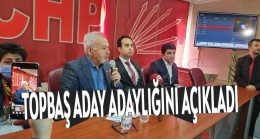 TOPBAŞ, ADAY ADAYLIĞINI AÇIKLADI