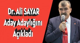 SAYAR “Aday Adaylığını Açıkladı”