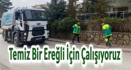 Temiz Bir Ereğli İçin Çalışıyoruz