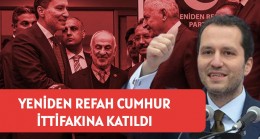 Yeniden Refah Partisi Cumhur İttifakına Katıldı