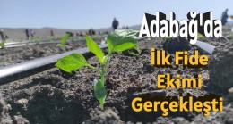 Adabağ’da Yılın İlk Fide Ekimi Gerçekleştirildi