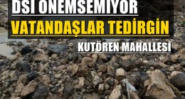 DSİ Önemsemiyor Vatandaşlar Tedirgin