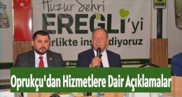 Başkan Oprukçu’ dan Hizmetlere Dair Açıklamalar