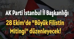 28 Ekim’de Büyük Filistin Mitingi Düzenlenecek!