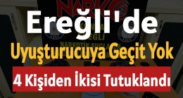 Ereğli’de Geçit Yok 2 Kişi Tutuklandı