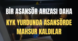 Konya’da Asansör Arızası ”KYK Yurdunda Asansörde Mahsur Kaldılar”