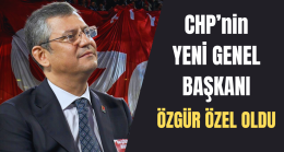 CHP’nin Yeni Genel Başkanı Özgür Özel