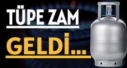 Tüpe Zam Geldi!