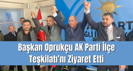 Başkan Oprukçu AK Parti İlçe Teşkilatı’nı Ziyaret Etti