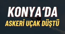 Konya’da Askeri Eğitim Uçağı Düştü