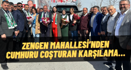 Zengen Mahallesi’nden Cumhuru Coşturan Karşılama