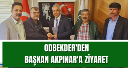 ODBEKDER’DEN BAŞKAN AKPINAR’A ZİYARET