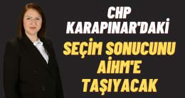 CHP Karapınar’daki seçim sonucunu AİHM’e taşıyacak