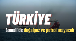 Somali’de Petrol ve Doğalgaz Aranacak