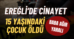 Ereğli’de Cinayet