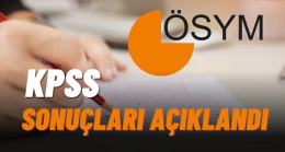 KPSS Sonuçları Açıklandı