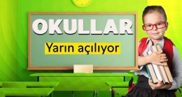 Okullar Yarın Açılıyor