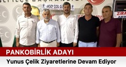 Yunus Çelik Ziyaretlerine Devam Ediyor