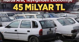 Hurda Araç Teşviğinden Ekonomiye 45 Milyar TL