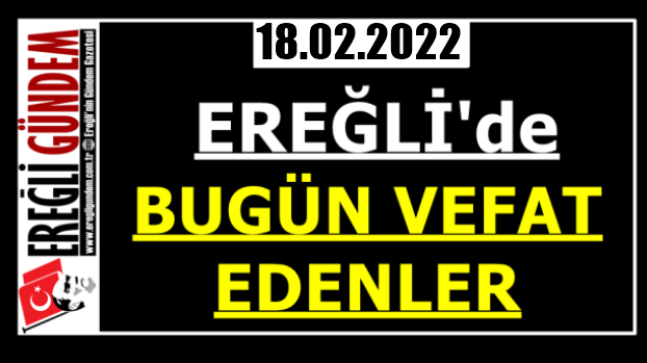 Ereğli’de Bugün Vefat Edenler