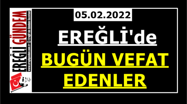 Ereğli’de Bugün Vefat Edenler