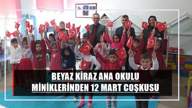 BEYAZ KİRAZ ANA OKULU MİNİKLERİNDEN 12 MART COŞKUSU