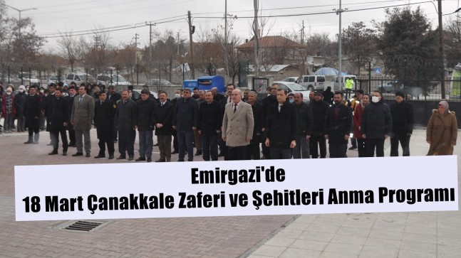 Emirgazi’de 18 Mart Çanakkale Zaferi ve Şehitleri Anma Programı