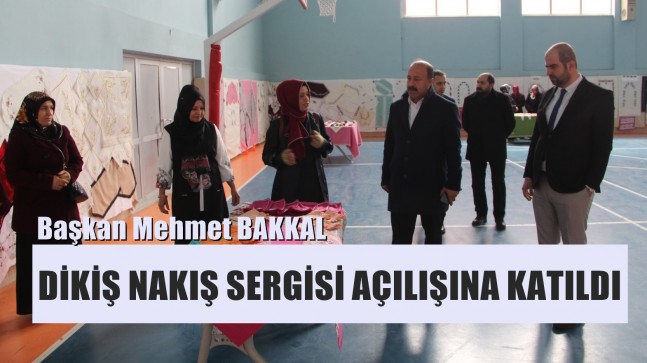 Başkan Bakkal Dikiş Nakış Sergisi Açılışına Katıldı