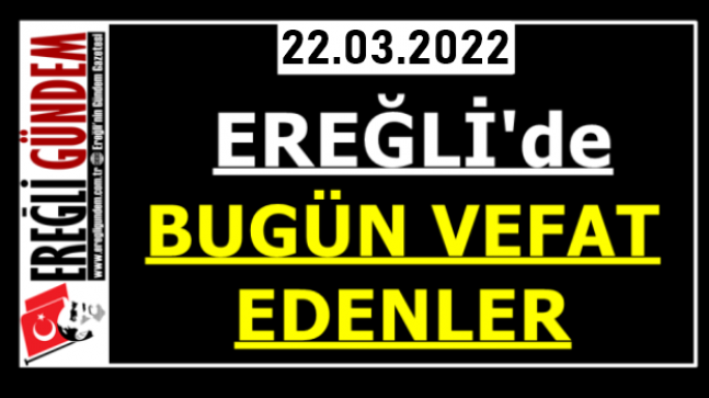 Ereğli’de Bugün Vefat Edenler