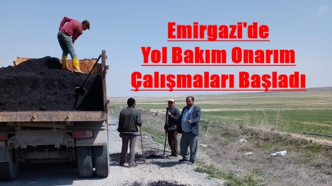 Emirgazi’de Yol Bakım Onarım Çalışmaları Başladı