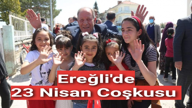 Ereğli’de 23 Nisan Coşkusu