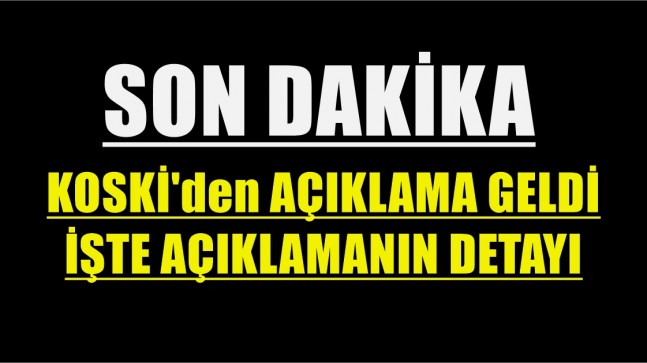 Koski’den Beklenen Açıklama Geldi