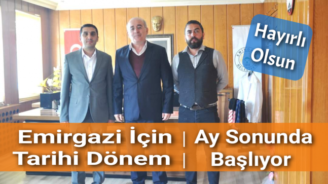 EMİRGAZİ’YE HAYIRLI OLSUN…