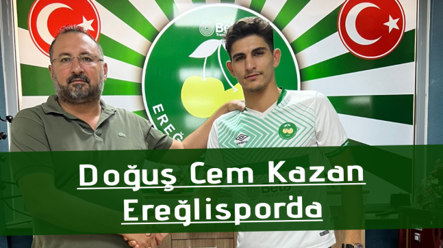 Doğuş Cem Kazan Ereğlispor’da