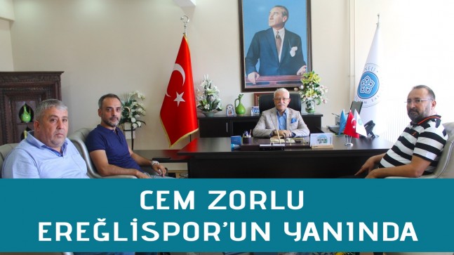 CEM ZORLU EREĞLİSPOR’UN YANINDA!