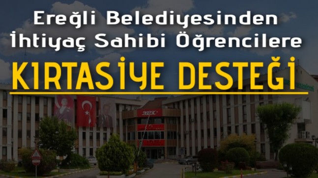 Ereğli Belediyesinden Kırtasiye Yardımı