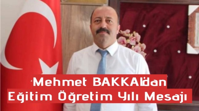 Mehmet BAKKAL’dan Eğitim Öğretim Yılı Mesajı
