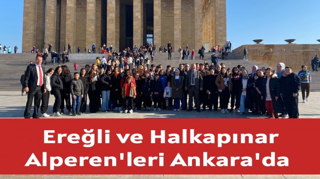 EREĞLİ ve HALKAPINAR ALPERENLERİ ANKARA’da