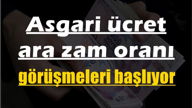 Asgari ücret zammıyla ilgili beklenen haber geldi