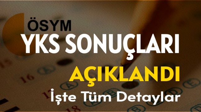 YKS Sonuçları Açıklandı