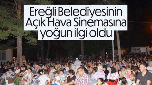 Ereğli Belediyesi Açık Hava Sinema Günleri’ne Vatandaşlardan Yoğun İlgi