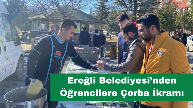 Ereğli Belediyesi’nden Öğrencilere Çorba İkramı